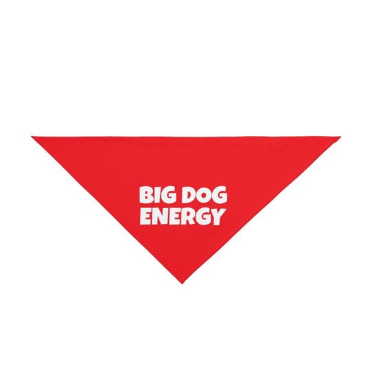 Big Dog Energy Pet Bandana - RUDECAPS