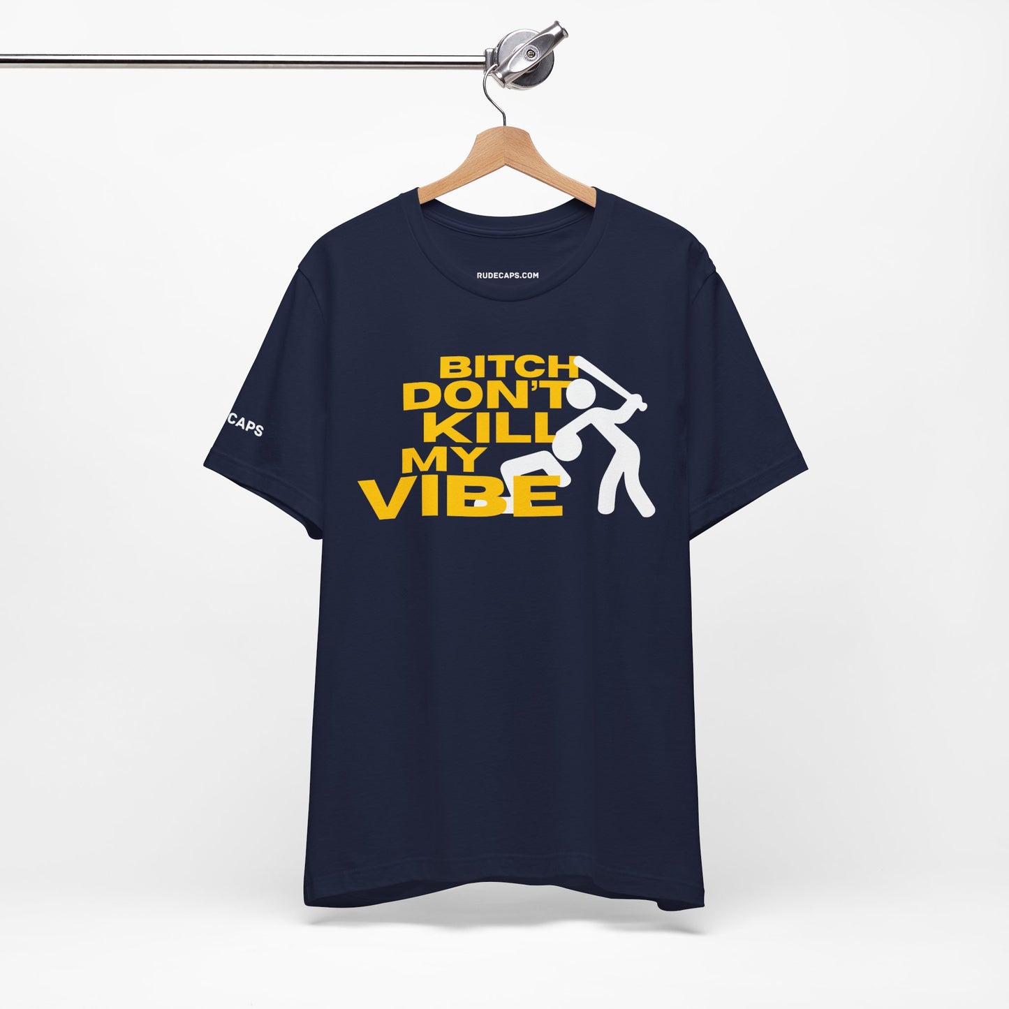 BITCH DON’T KILL MY VIBE