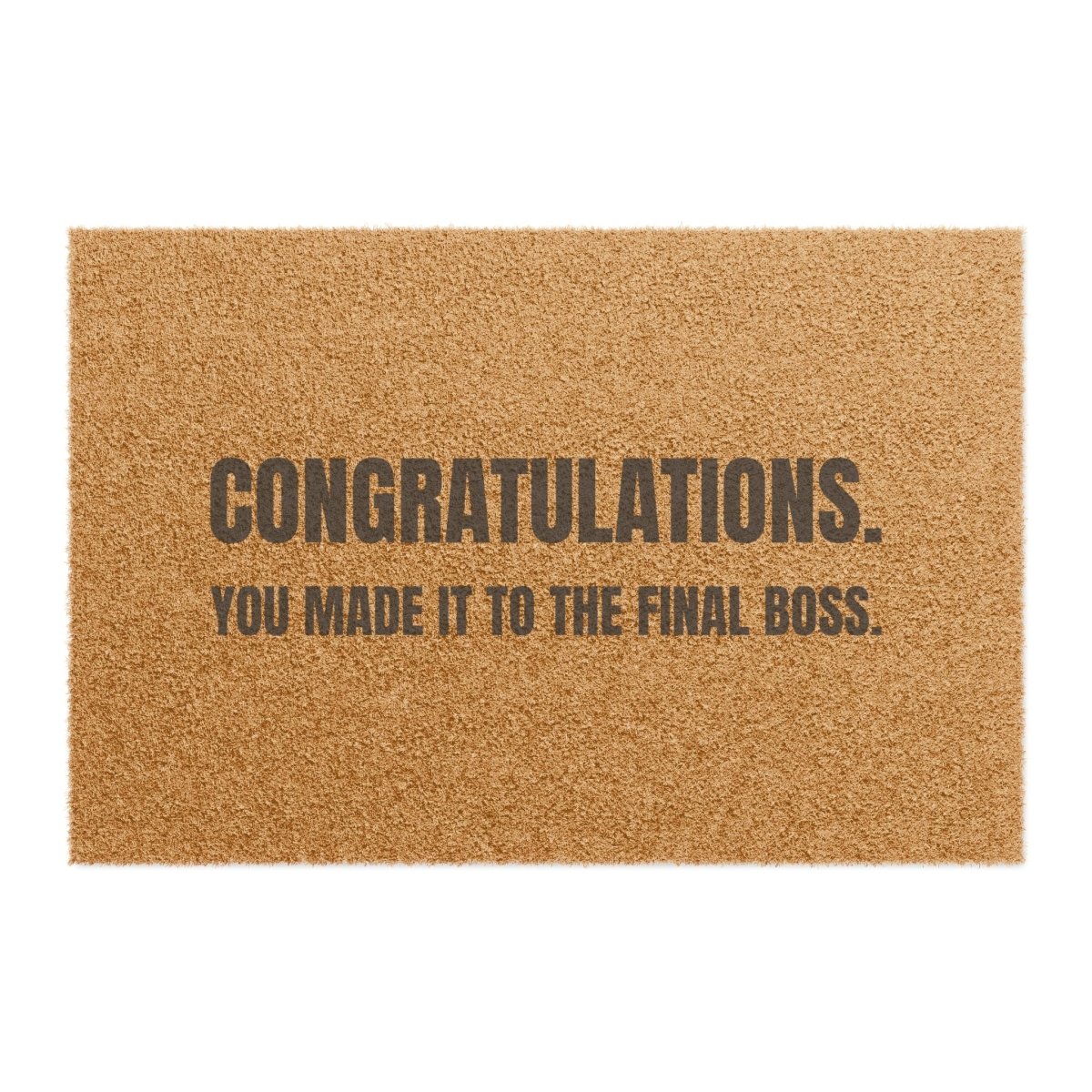 Door Mat 'Congratulations. You Made It To The Final Boss.' - RUDECAPS