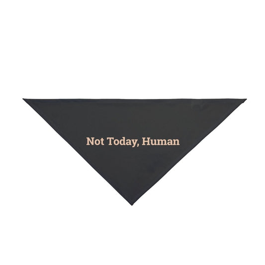Pet Bandana 'Not Today, Human' - RUDECAPS