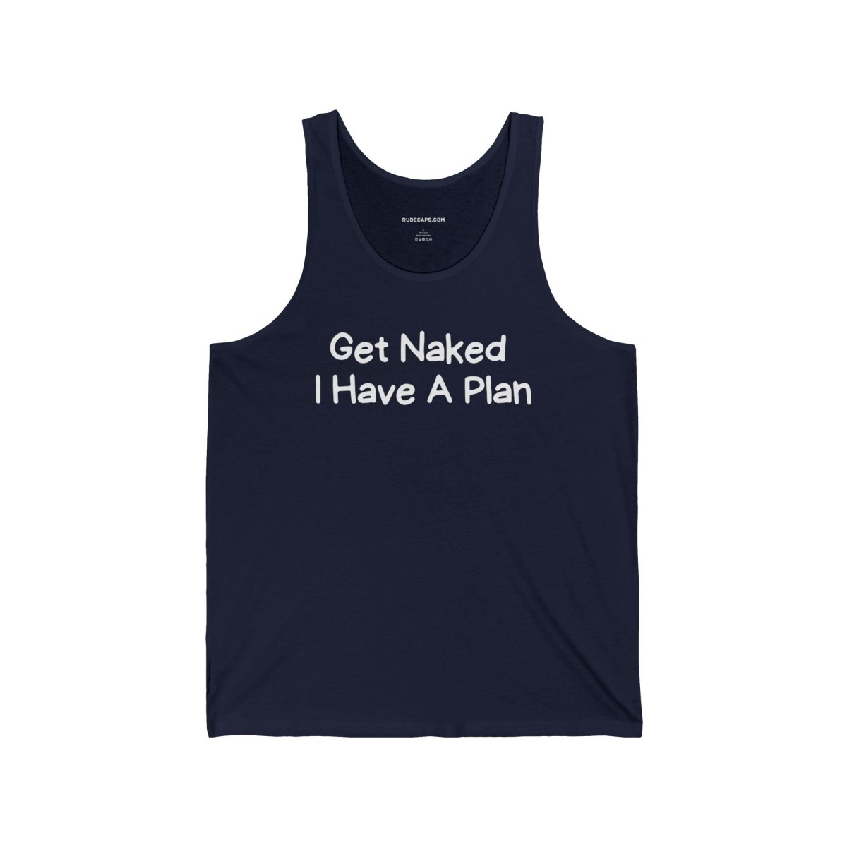 Tank Top 'Get Naked I Have A Plan' - RUDECAPS