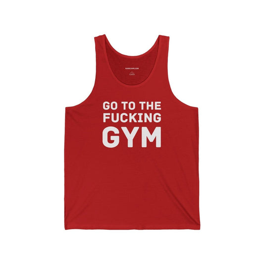 Tank Top 'Go To The Fucking Gym' - RUDECAPS