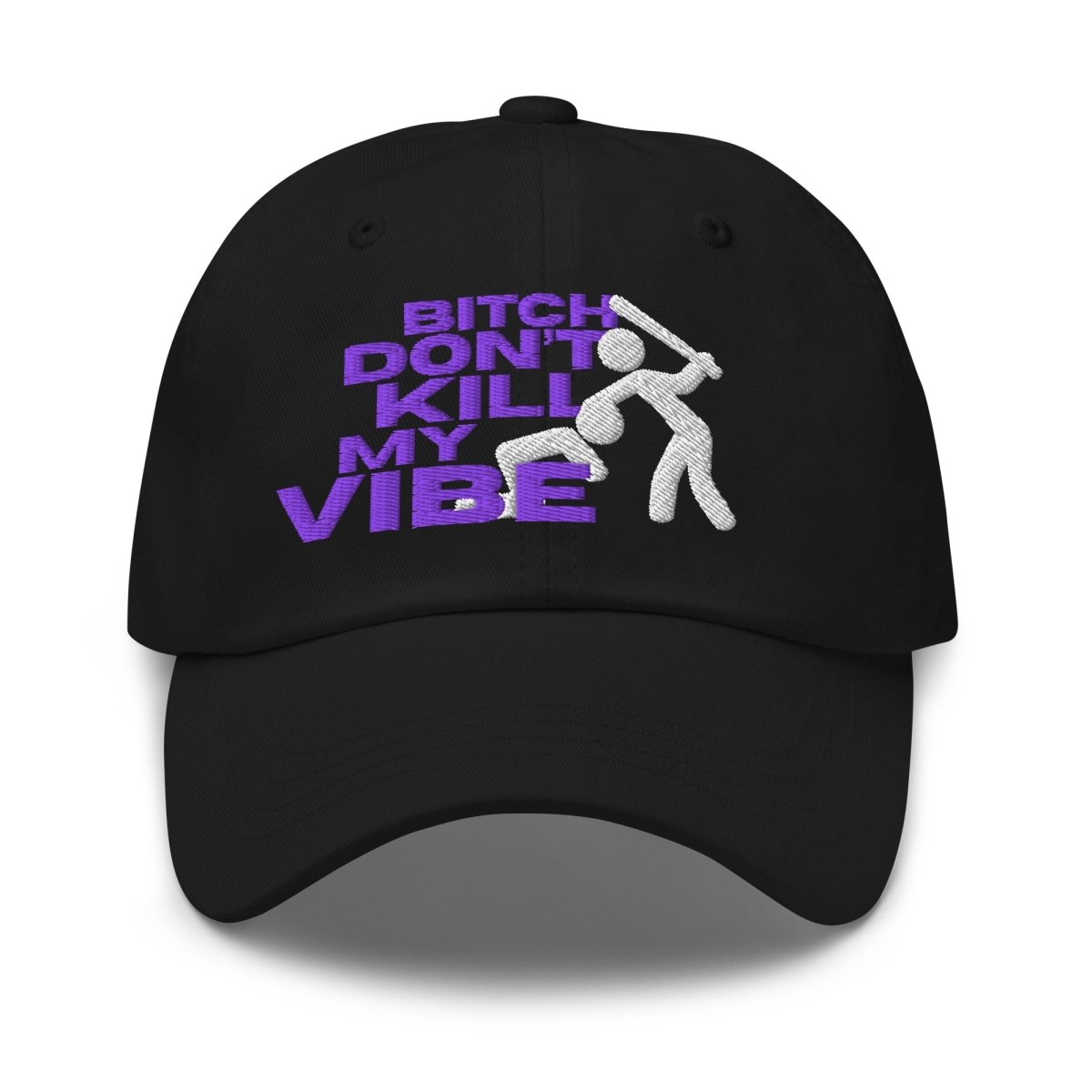Dad Hat 'Bitch Don't Kill My Vibe (Purple Print)' - RUDECAPS