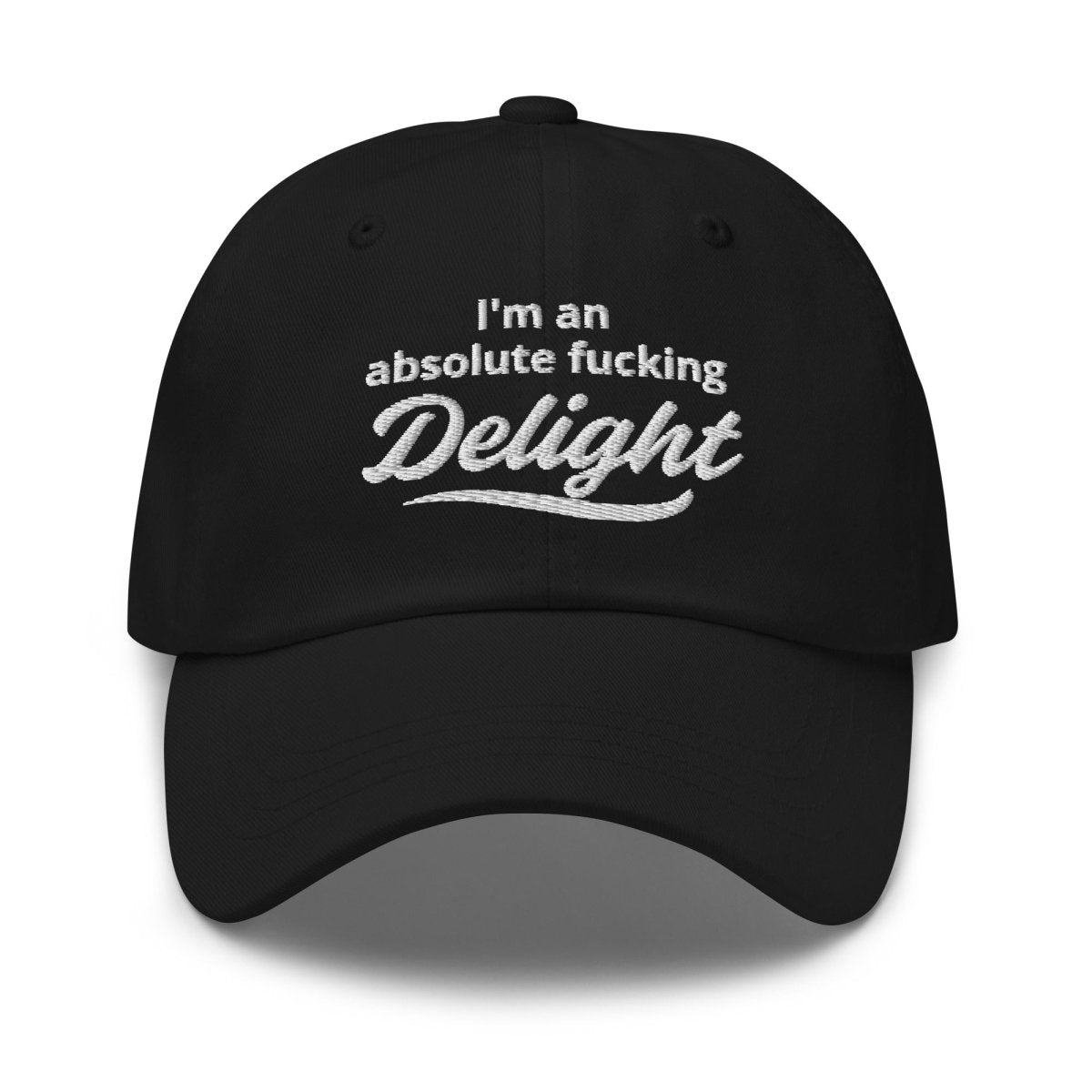 Dad Hat 'I'm An Absolute Fucking Delight' - RUDECAPS