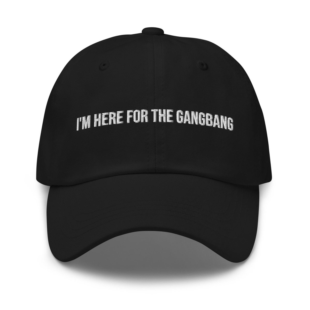 Dad Hat 'I'm Here For The Gangbang' - RUDECAPS