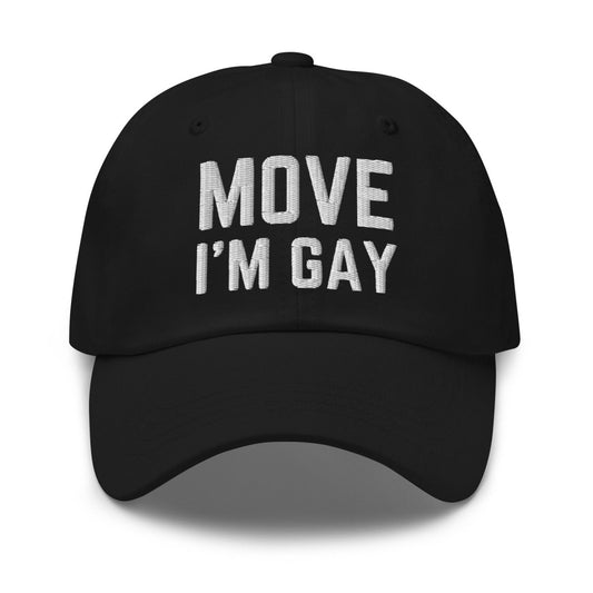 Dad Hat 'Move I'm Gay'' - RUDECAPS
