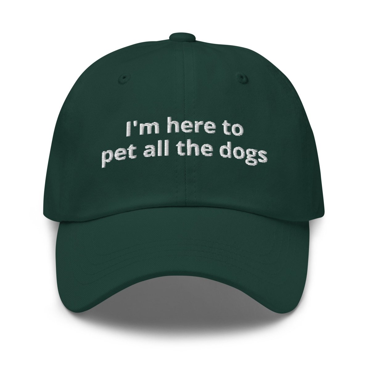 Dad Hat 'I'm Here To Pet All The Dogs' - RUDECAPS