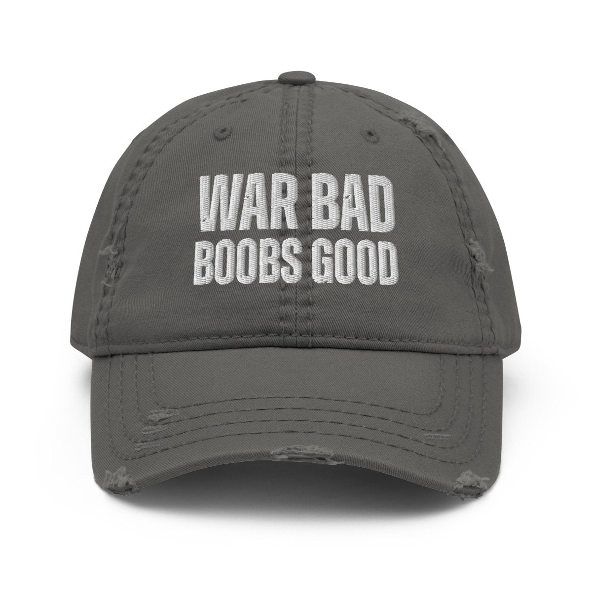 Distressed Dad Hat 'War Bad Boobs Good' - RUDECAPS