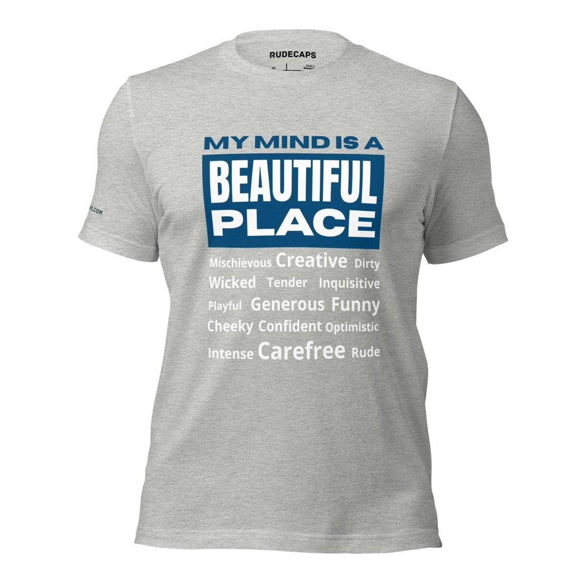 Unisex T-Shirt 'My Mind Is A Beautiful Place' - RUDECAPS