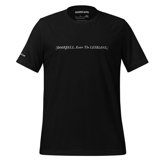 Ladies T-Shirt '(DOORBELL. Enter The LESBIANS.)' - RUDECAPS
