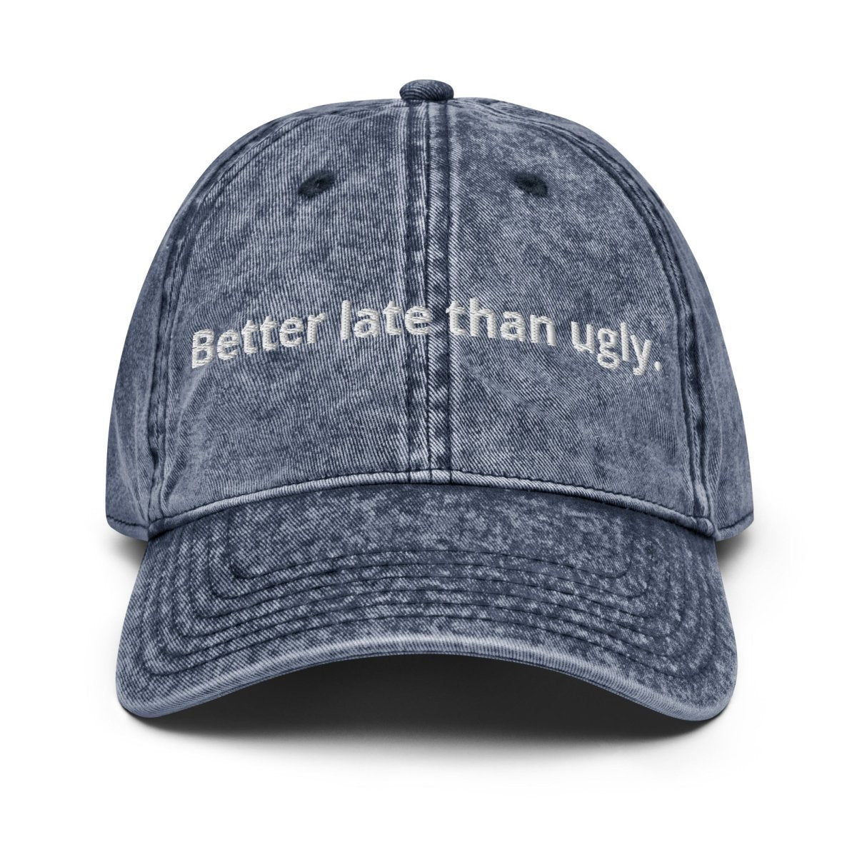 Vintage Cap 'Better Late Than Ugly' - RUDECAPS
