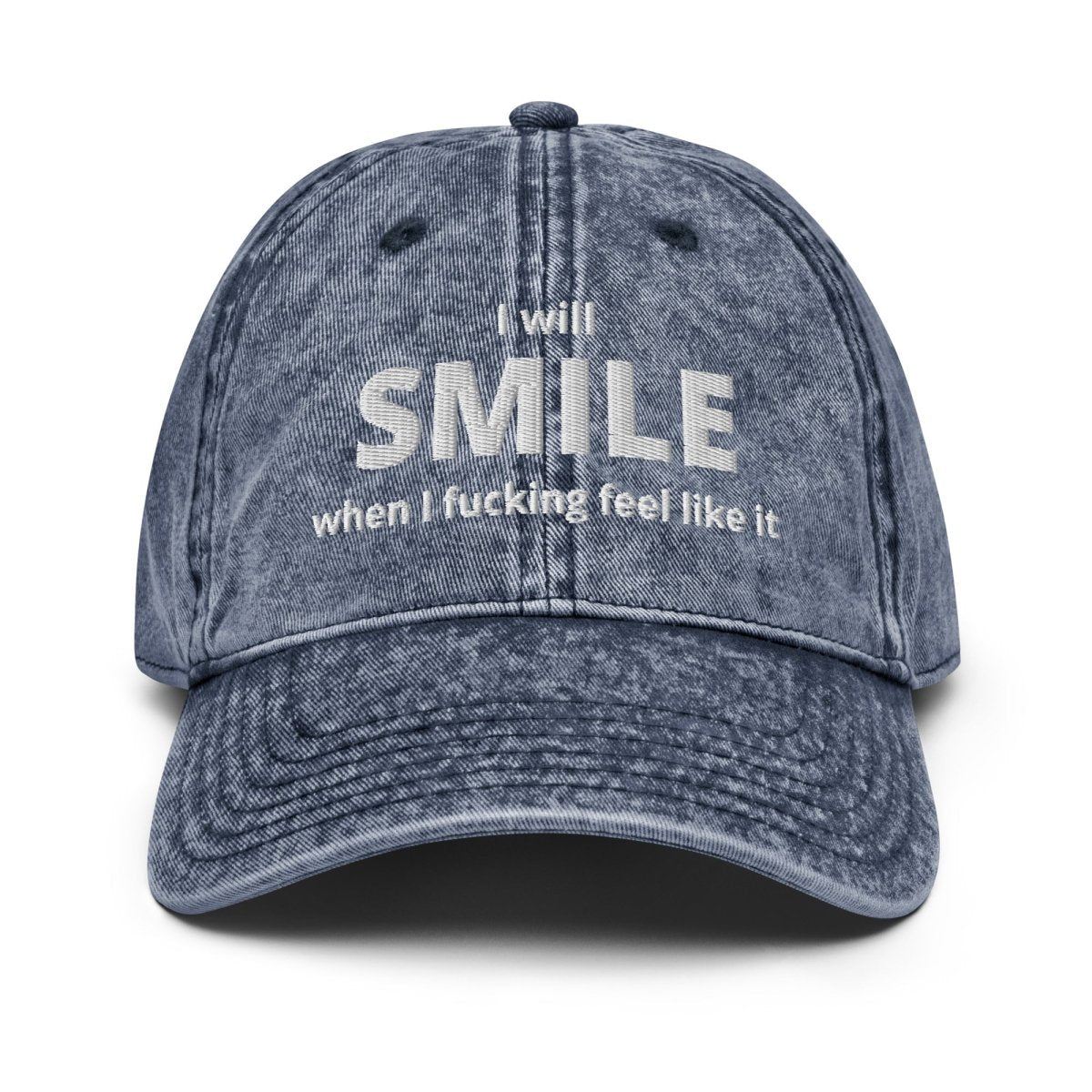 Vintage Cap 'I Will Smile When I Fucking Feel Like It' - RUDECAPS