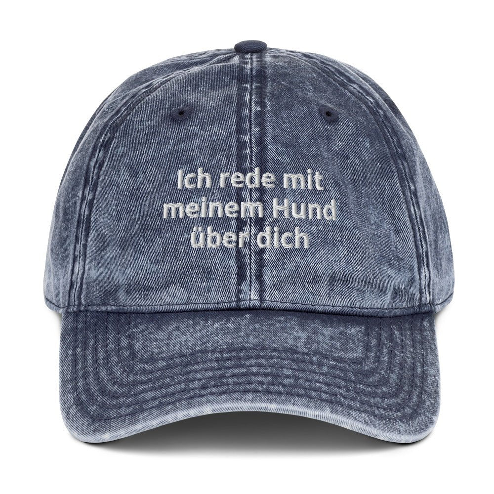 Vintage Cap 'Ich rede mit meinem Hund über dich' - RUDECAPS