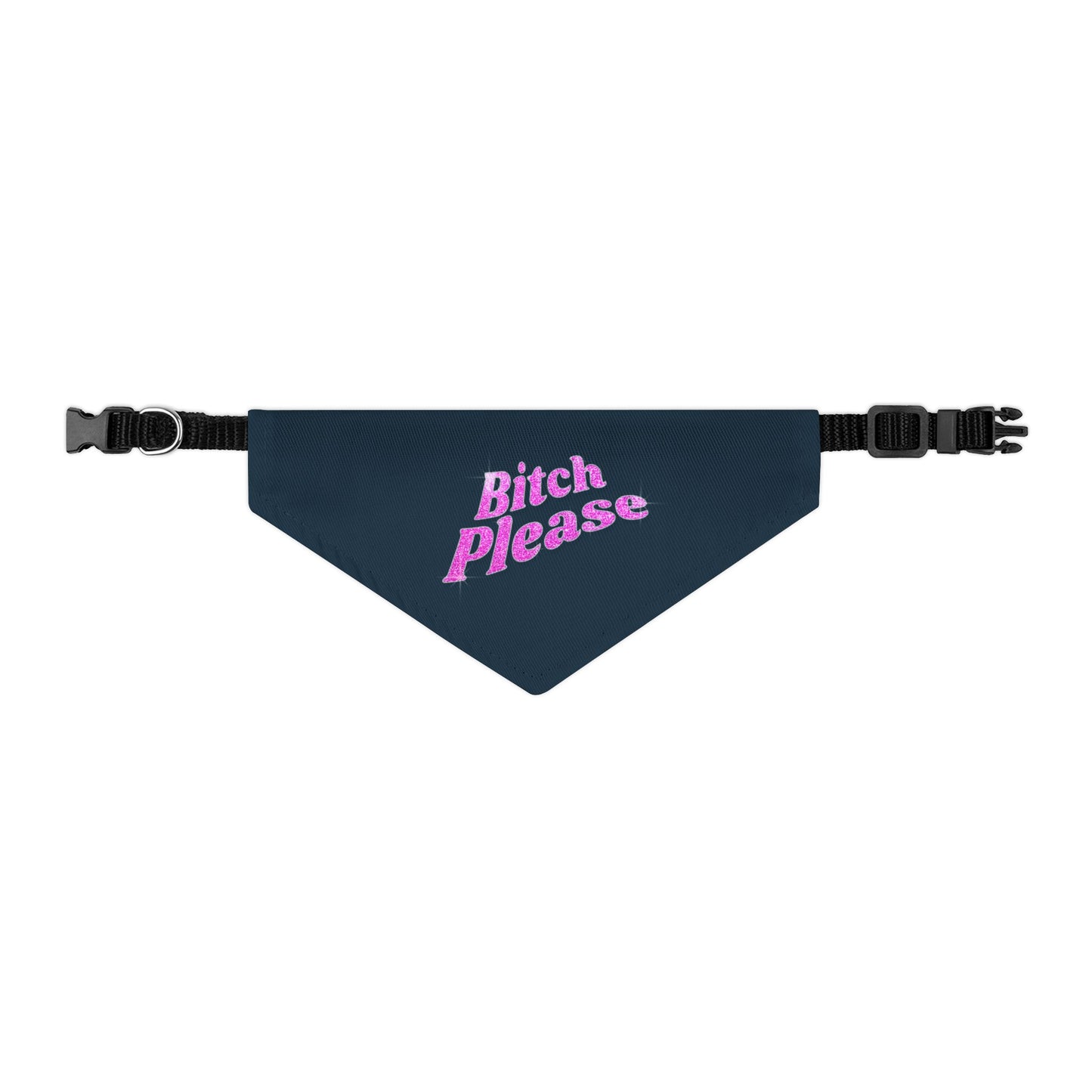 Pet Bandana Collar 'Bitch Please'