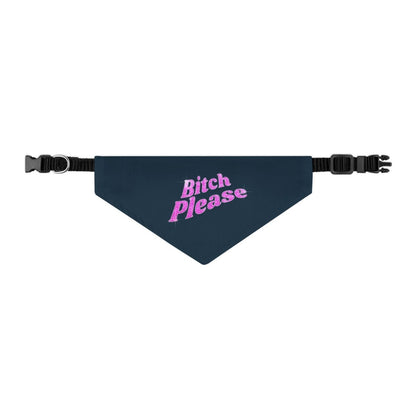 Pet Bandana Collar 'Bitch Please' - RUDECAPS