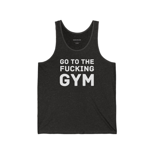 Tank Top 'Go To The Fucking Gym'