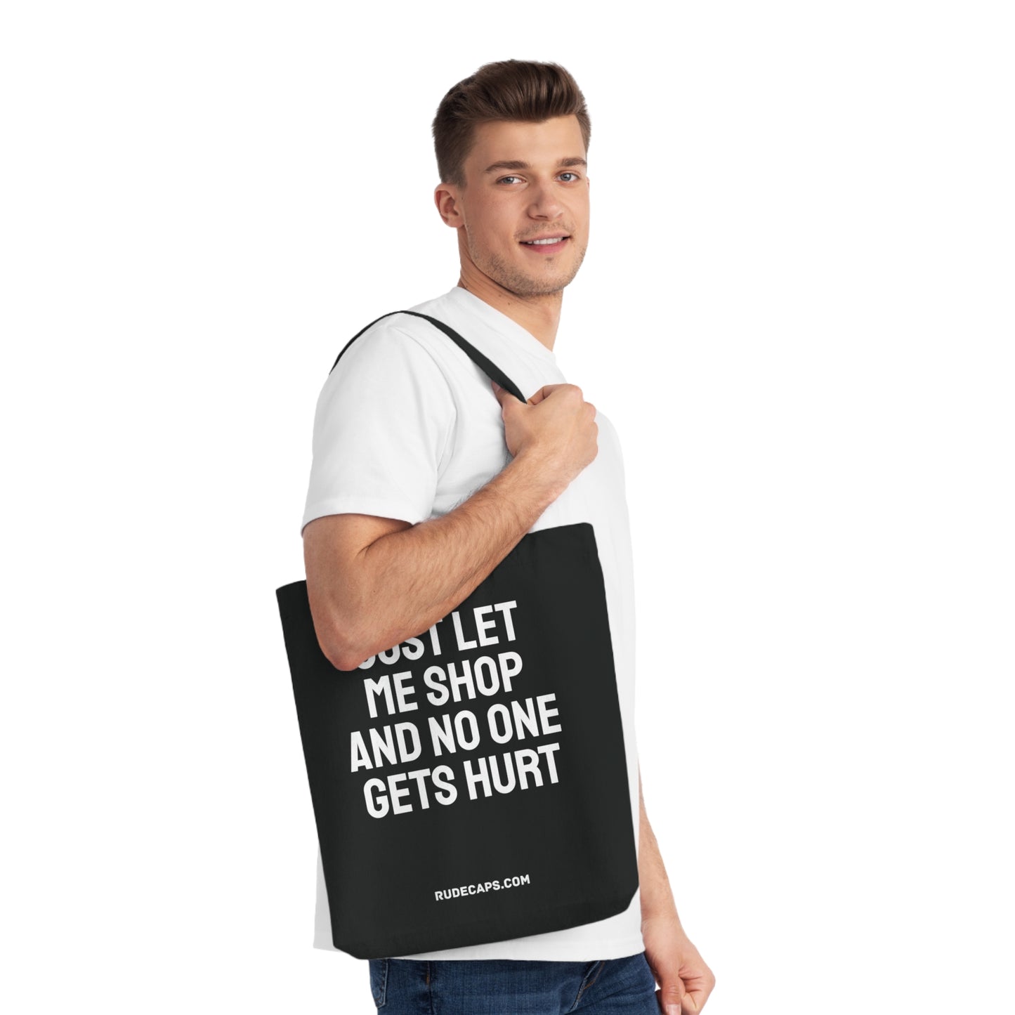 Woven Tote Bag 'Just Let Me Shop And No One Gets Hurt'