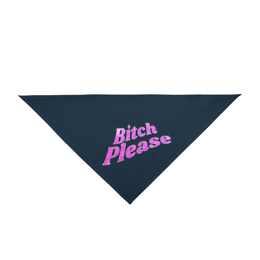 Pet Bandana 'Bitch Please'