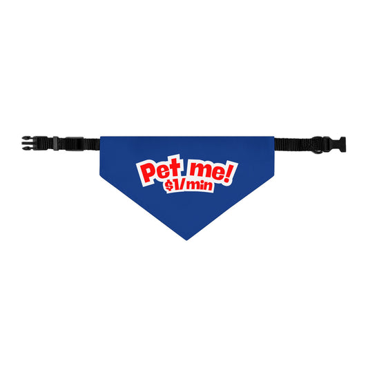 Pet Bandana Collar 'Pet me $1/min'