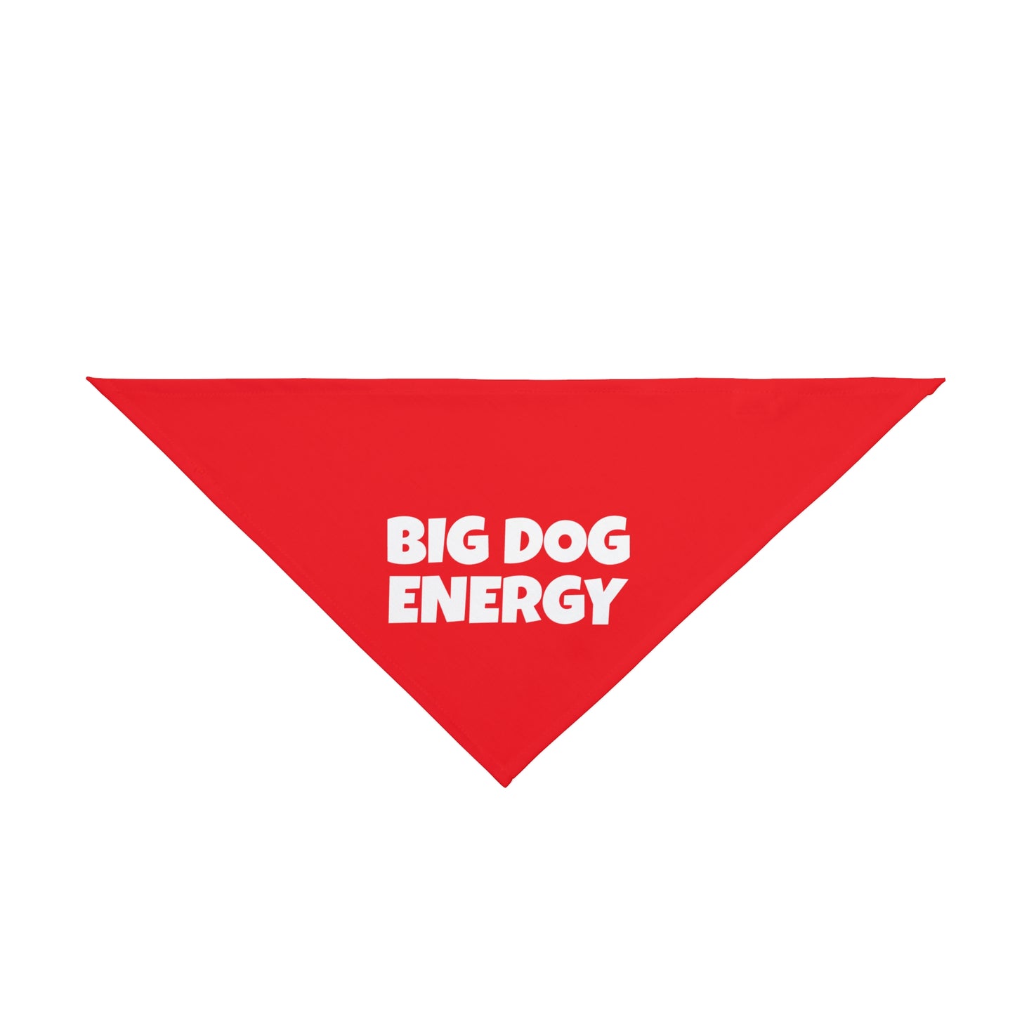 Big Dog Energy Pet Bandana