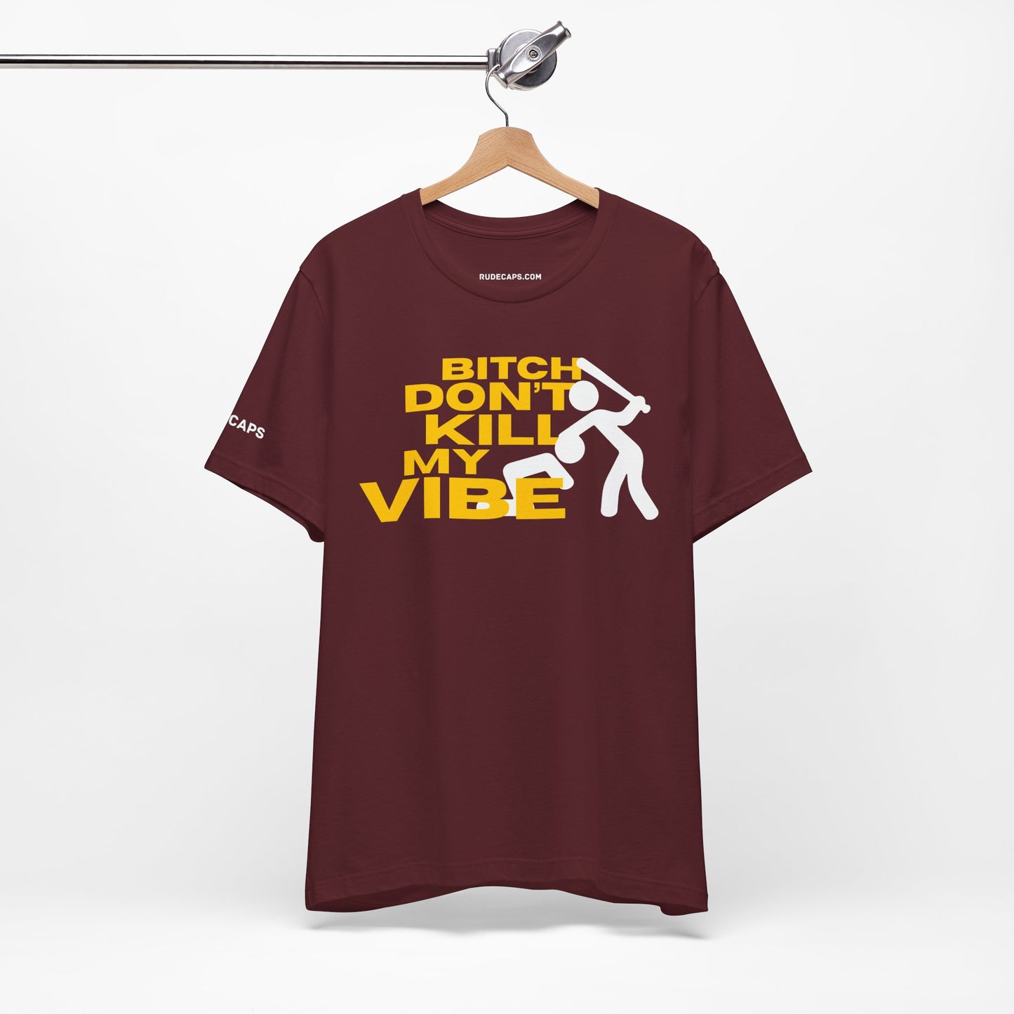 BITCH DON’T KILL MY VIBE