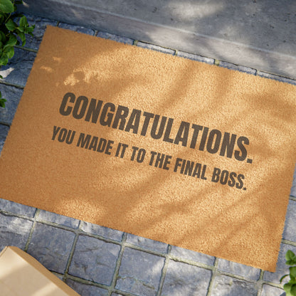 Door Mat 'Congratulations. You Made It To The Final Boss.'