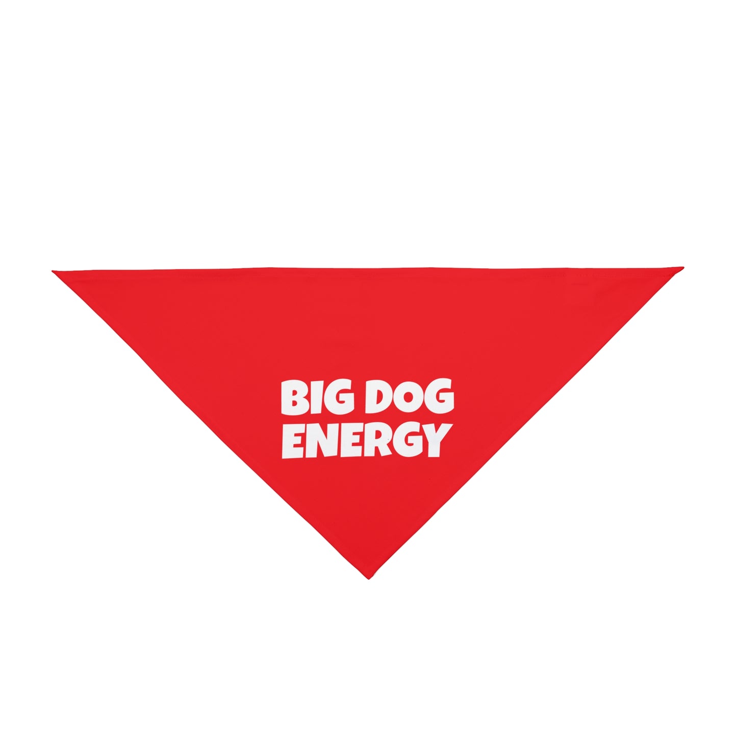 Big Dog Energy Pet Bandana