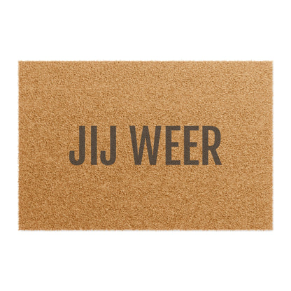 JIJ WEER