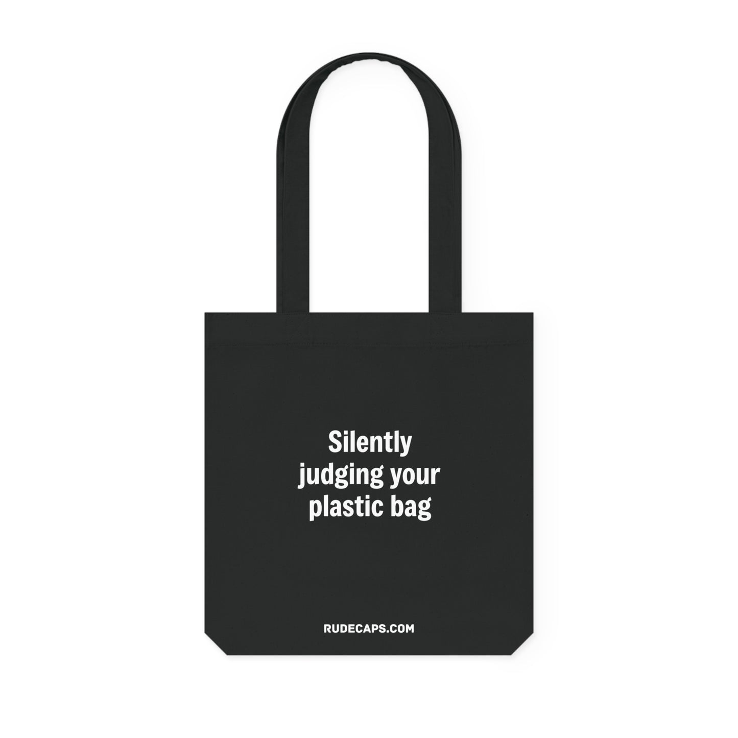 Woven Tote Bag 'Silently Judging Your Plastic Bag'