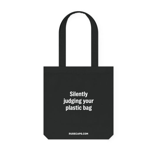Woven Tote Bag 'Silently Judging Your Plastic Bag' - RUDECAPS