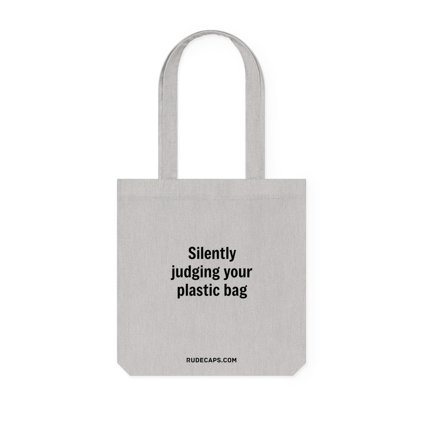 Woven Tote Bag 'Silently Judging Your Plastic Bag'