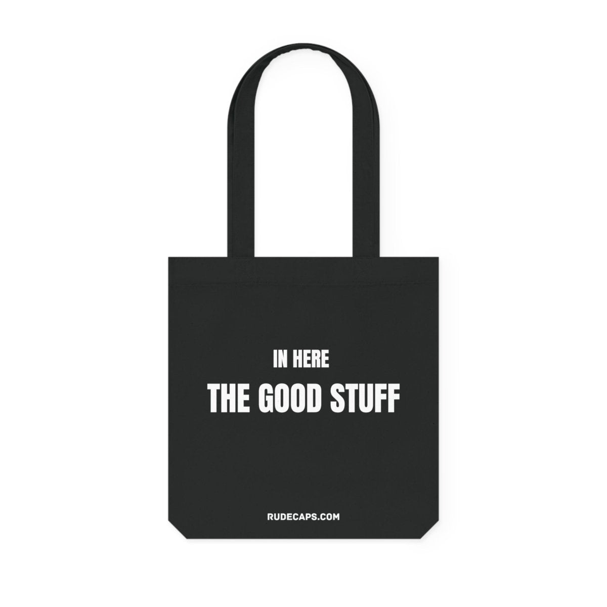 Woven Tote Bag 'In Here - The Good Stuff' - RUDECAPS