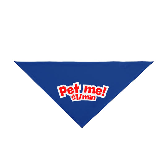 Pet Bandana 'Pet Me! $1/min'