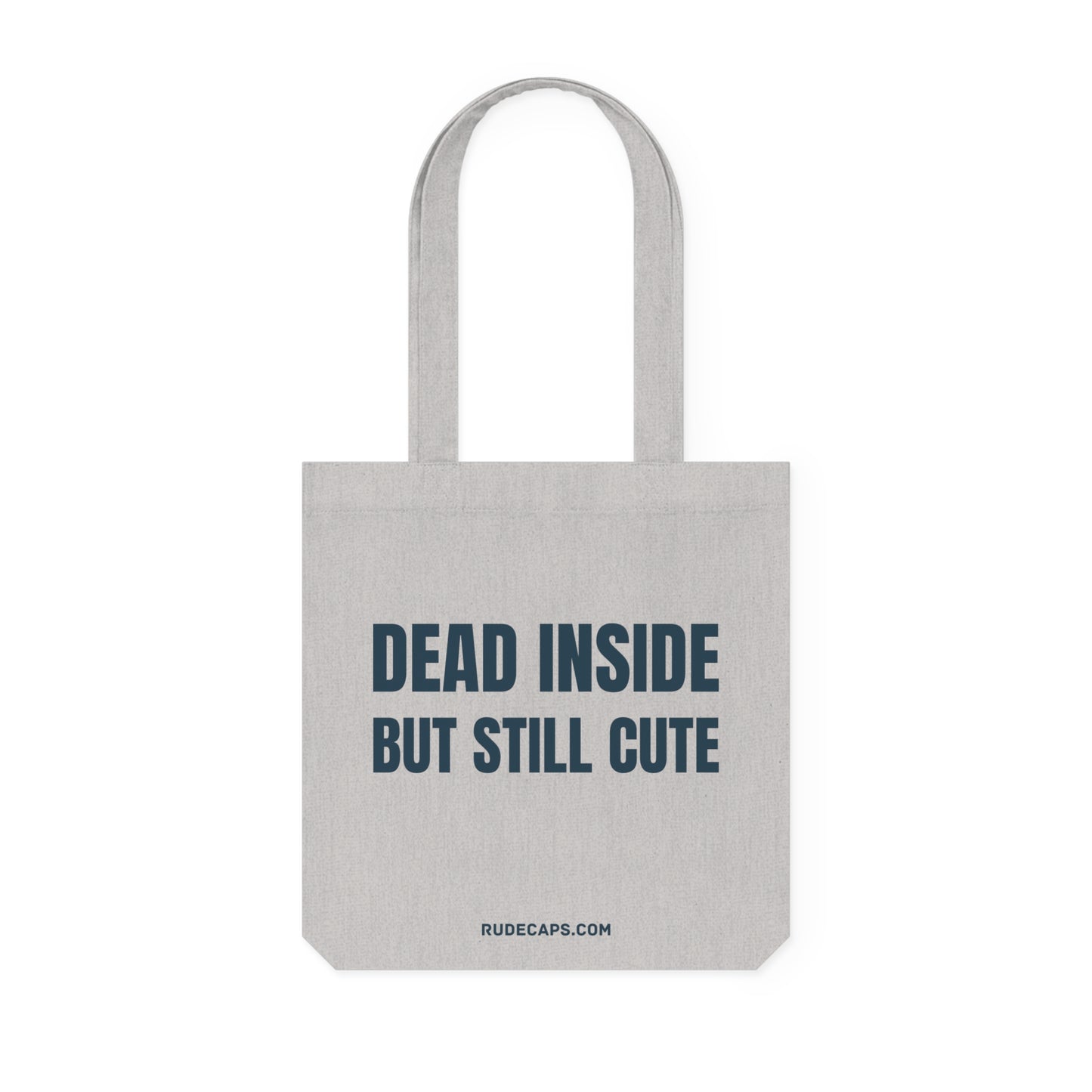 Woven Tote Bag 'Dead Inside But Still Cute'
