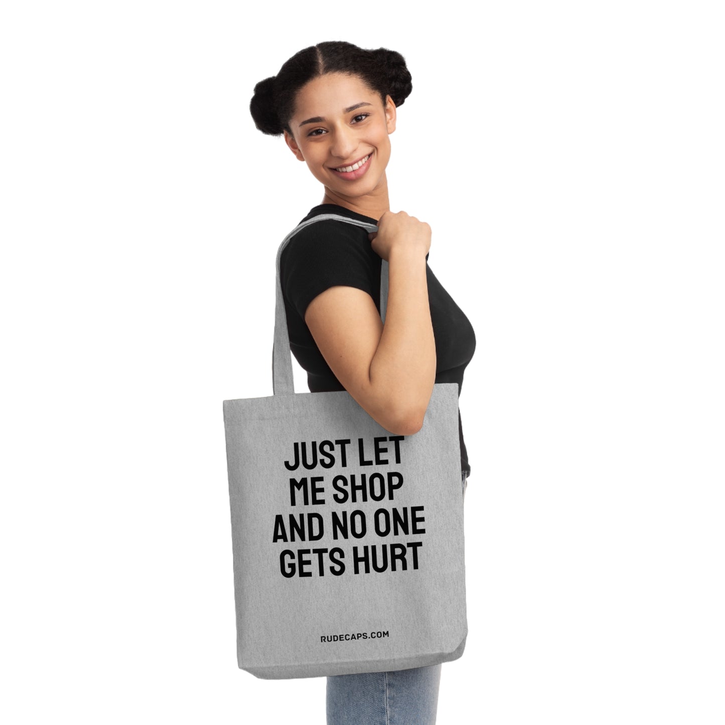 Woven Tote Bag 'Just Let Me Shop And No One Gets Hurt'