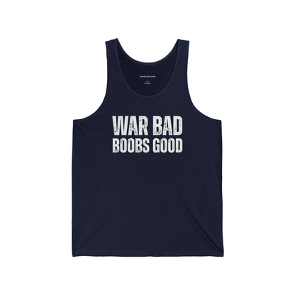 Tank Top 'War Bad Boobs Good'