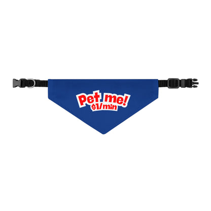Pet Bandana Collar 'Pet me $1/min'