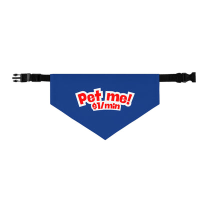 Pet Bandana Collar 'Pet me $1/min'