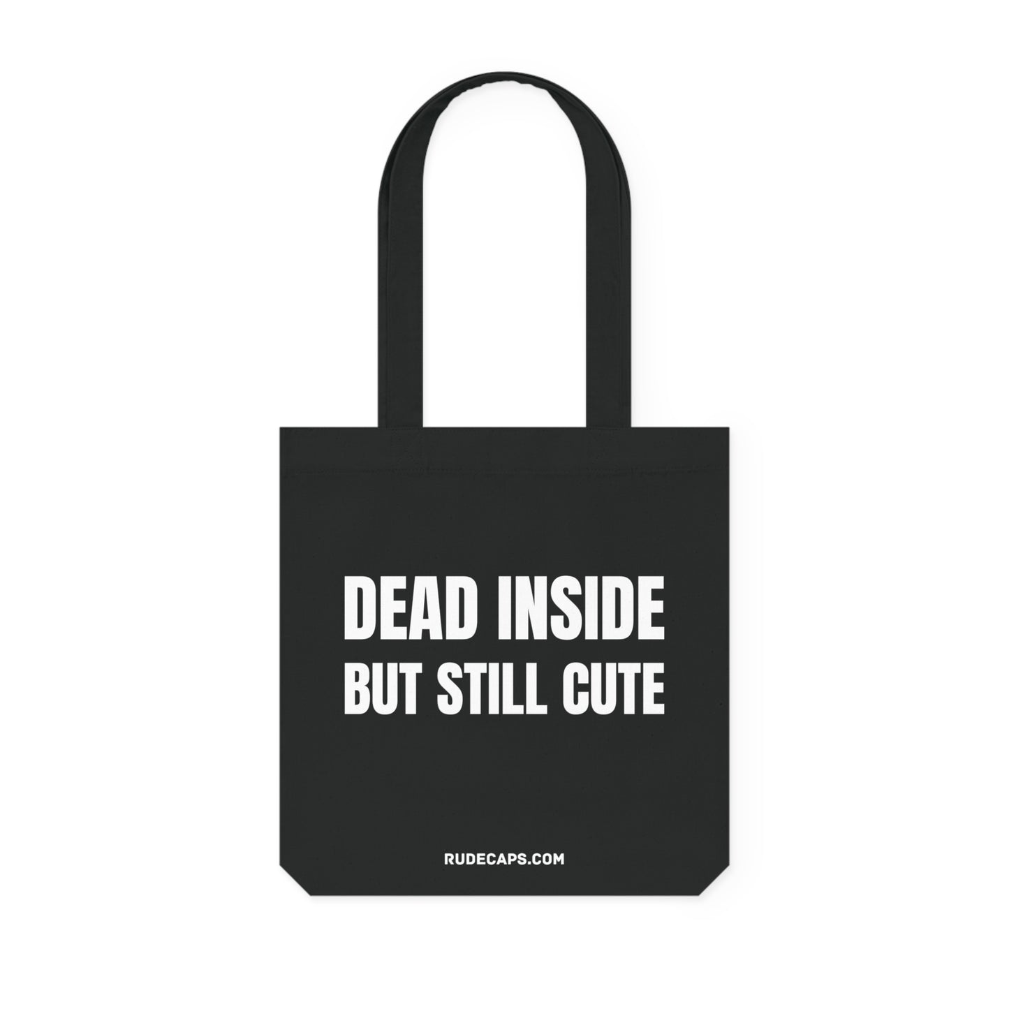 Woven Tote Bag 'Dead Inside But Still Cute'