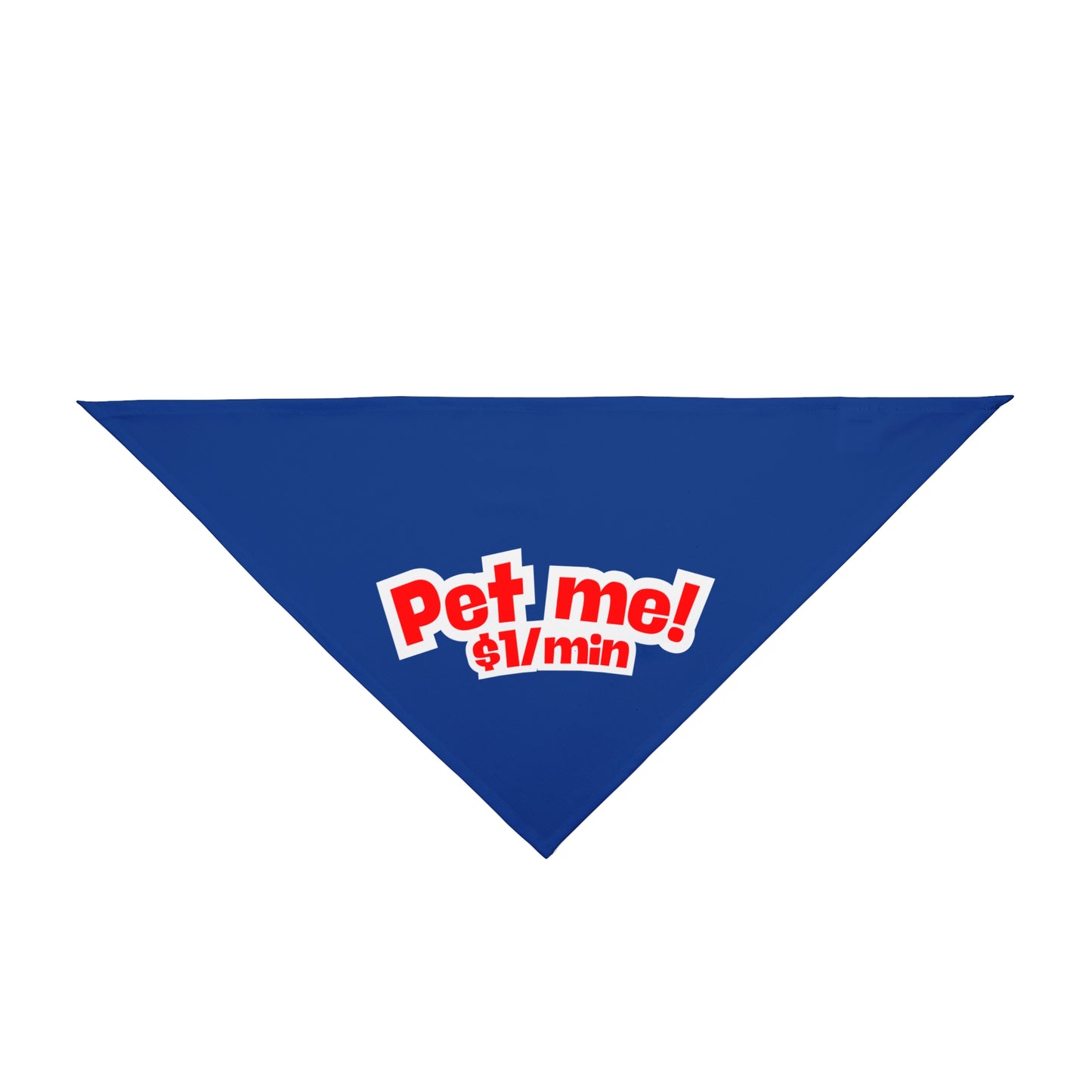 Pet Bandana 'Pet Me! $1/min'