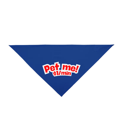 Pet Bandana 'Pet Me! $1/min'