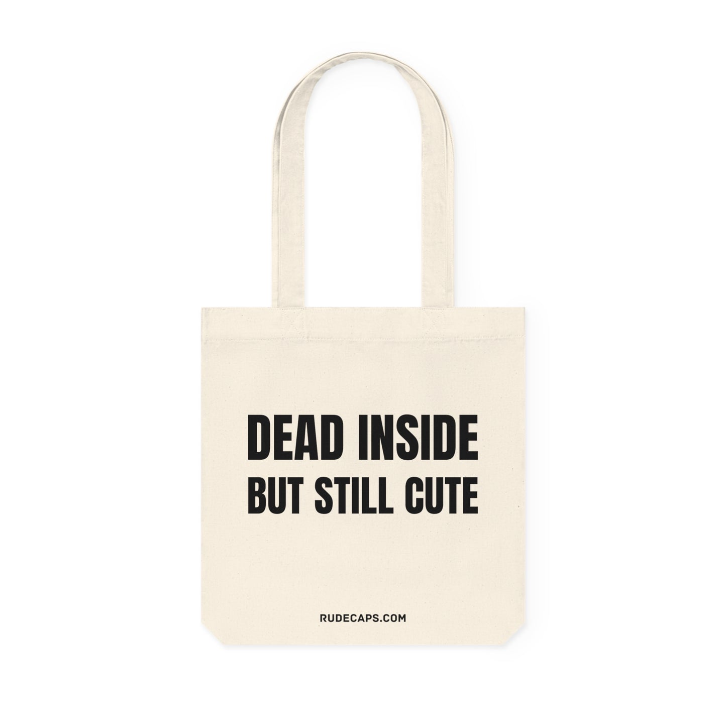 Woven Tote Bag 'Dead Inside But Still Cute'
