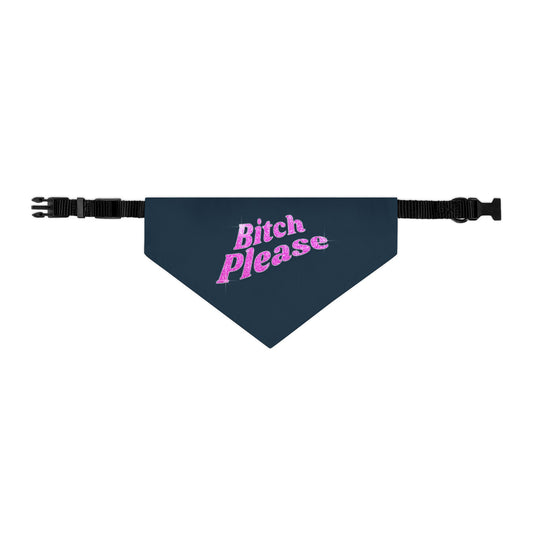 Pet Bandana Collar 'Bitch Please'
