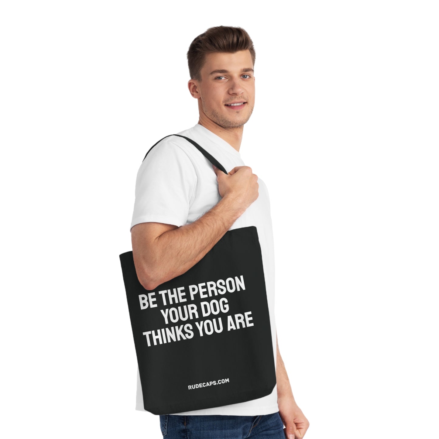 Woven Tote Bag 'Be The Person Your Dog Thinks You Are'