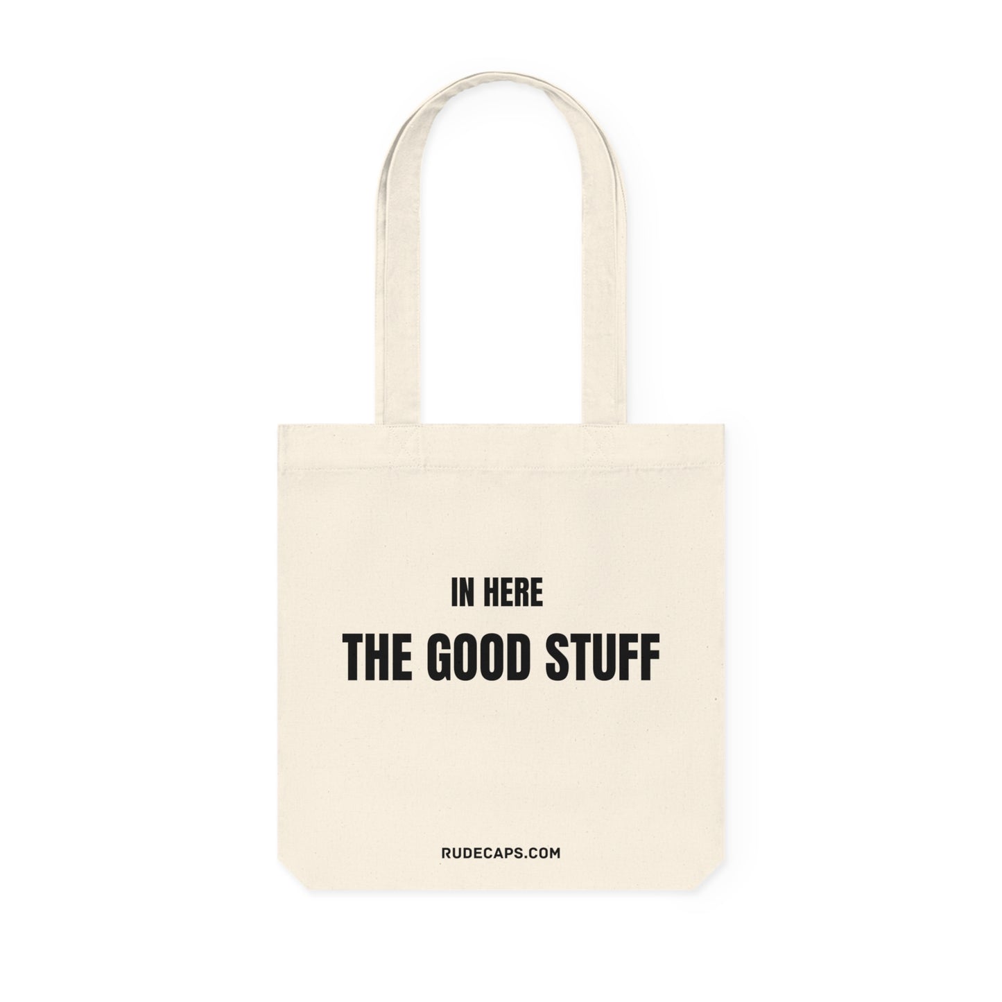Woven Tote Bag 'In Here - The Good Stuff'