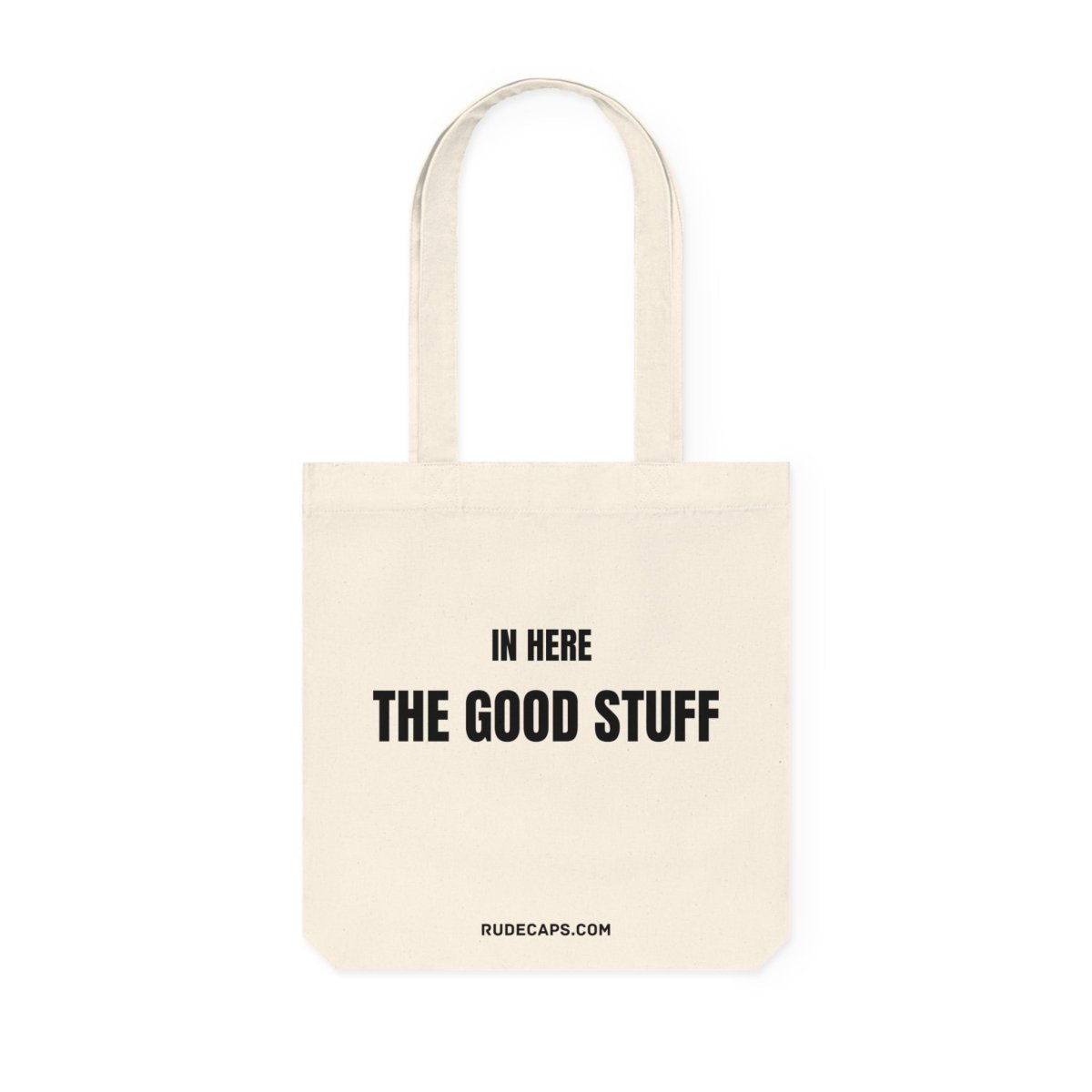 Woven Tote Bag 'In Here - The Good Stuff' - RUDECAPS