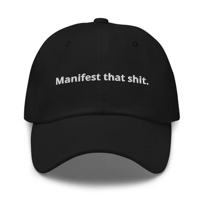 Dad Hat 'Manifest That Shit' - RUDECAPS