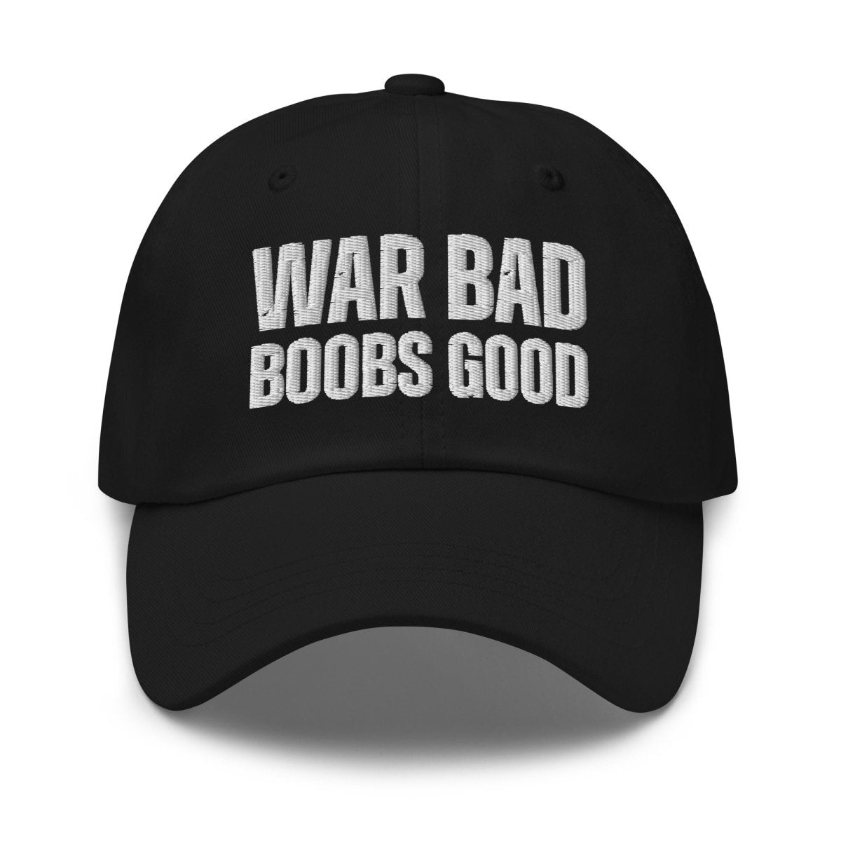 Dad Hat 'War Bad Boobs Good' - RUDECAPS