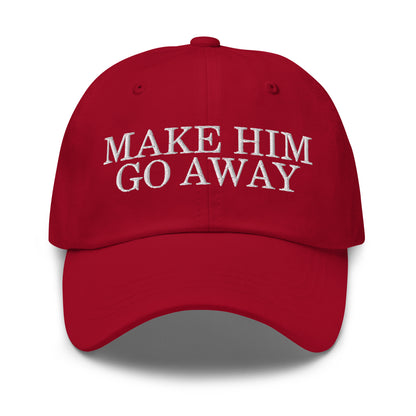 Dad Hat 'Make Him Go Away'
