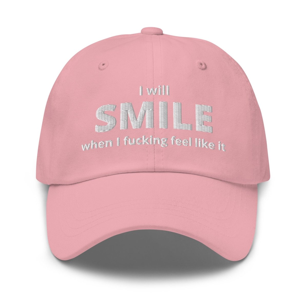 Dad Hat 'I Will Smile When I Fucking Feel Like It' - RUDECAPS